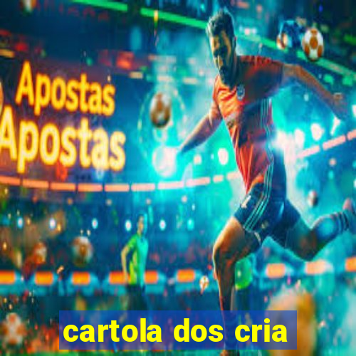 cartola dos cria